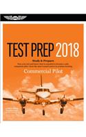 Commercial Pilot Test Prep 2018: Study & Prepare: Pass Your Test and Know What Is Essential to Become a Safe, Competent Pilot from the Most Trusted Source in Aviation Training