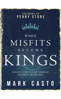 When Misfits Become Kings