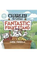 Charley the Bulldog's Fantastic Fruit Stand