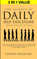 Science of Daily Self-Discipline and No Excuses Lifestyle