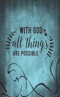 With God All Things Are Possible