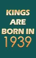 Kings Are Born In 1939 Notebook