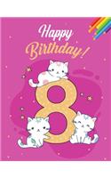 Cat coloring activity book for 8 years old birthday: Funny Cat Coloring Books (Birthday gift)