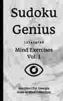 Sudoku Genius Mind Exercises Volume 1