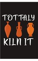 Tottaly Kiln It