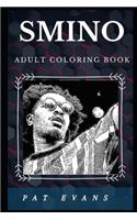 Smino Adult Coloring Book: Zero Fatigue Rap Star and Legendary Songwriter Inspired Adult Coloring Book