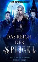 Das Reich der Spiegel (Buch Eins)