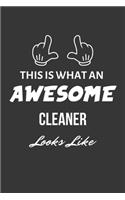 This Is What An Awesome Cleaner Looks Like Notebook