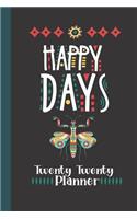 Happy Days Twenty Twenty Planner