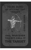 Notebook Bogenschützen Target: Hitting the Target