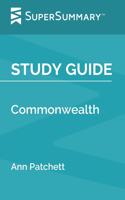 Study Guide: Commonwealth by Ann Patchett (SuperSummary)