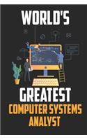 World's greatest Computer Systems Analyst
