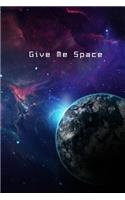 Give Me Space