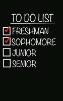 To Do List Freshman Sophomore Junior Senior