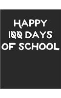 Happy 100 Days of School: Lovely 100 Days of School Motivational Composition Notebook College Ruled Lined Paper Gift for Children