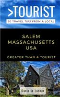 Greater Than a Tourist- Salem Massachusetts USA