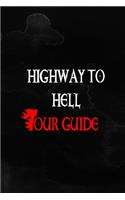 Highway To Hell Tour Guide