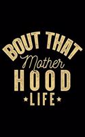 Bout That Motherhood Life: Mother's Day Mom Journal Notebook Gifts, Funny Mom Mother Notebook Journal Diary, Gifts for Mom from Daughter & Son, Birthday Gifts for Mom