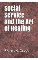 Social Service and the Art of Healing