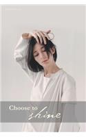 Choose to shine 08