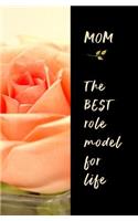 Mom! the Best Role Model for Life
