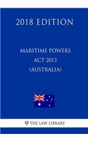 Maritime Powers Act 2013 (Australia) (2018 Edition)