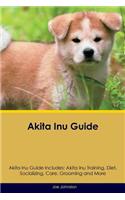 Akita Inu Guide Akita Inu Guide Includes