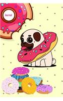 Journal: Cute Pugonut Dog Pug Yummy Donuts Diary Planner for Sketching, Doodling and for Writing Notes for Women, Girls and Teens