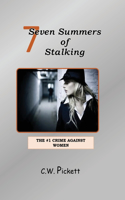 Seven Summers of Stalking