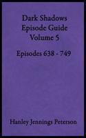 Dark Shadows Episode Guide Volume 5