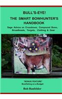 Bull's Eye! The Smart Bowhunter's Handbook