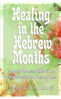 Healing in the Hebrew Months