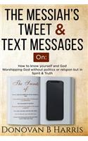 Messiah's Tweet and Text Messages