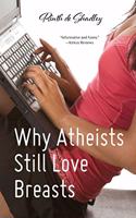 Why Atheists Still Love Breasts