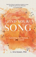 Find Your Song: How to Cultivate Pockets of Joy During Times of Grief