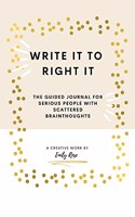 Write it to Right it