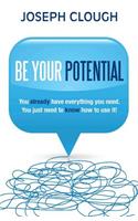 Be Your Potential