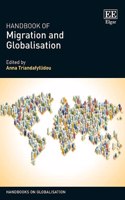 Handbook of Migration and Globalisation: (Handbooks on Globalisation series)