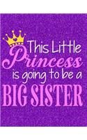 This Little Princess Is Going to Be a Big Sister