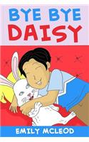 Bye Bye Daisy