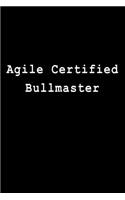 Agile Certified Bullmaster