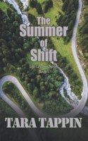 The Summer of Shift: Life Lessons Series Book 1