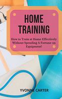 Home Training