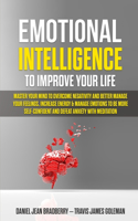 EMOTIONAL INTELLIGENCE TO IMPROVE YOUR L