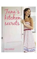 Tana's Kitchen Secrets