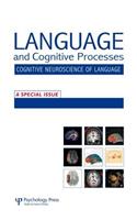 The Cognitive Neuroscience of Semantic Processing: A Special Issue-The Cognitive Neuroscience of Semantic Processing