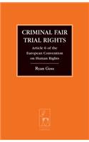 Criminal Fair Trial Rights