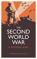 The Second World War: A Miscellany