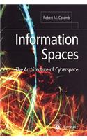 Information Spaces: The Architecture of Cyberspace