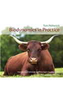 Biodynamics in Practice
